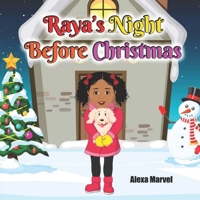Raya's Night Before Christmas 1948708833 Book Cover