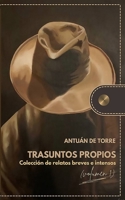 TRASUNTOS PROPIOS: VOLUMEN 1 (Spanish Edition) B0DWWXZB93 Book Cover