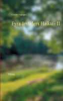 Fyra årstiders Haiku - II: Våren 9180070078 Book Cover