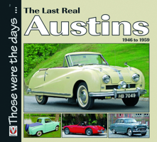 The Last Real Austins: 1946 TO 1959 184584193X Book Cover