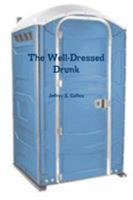 The Well-Dressed Drunk 1312969822 Book Cover