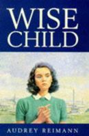 Wise Child 0749930268 Book Cover