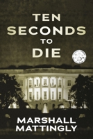 Ten Seconds to Die 1667894781 Book Cover