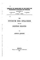 Das Studium Der Sprachen Und Die Geistige Bildung (Classic Reprint) 114828432X Book Cover