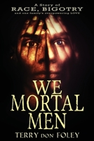 We Mortal Men 1519578695 Book Cover