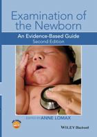 Examination of the Newborn: An Evidence-Based Guide 1118913191 Book Cover