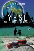 Yesl: The Balkien from Antrobi 0648727017 Book Cover