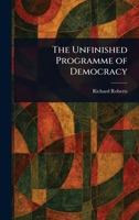 The Unfinished Programme of Democracy 9362511959 Book Cover