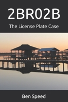 2BR02B: The License Plate Case (Sonny Walters P.I. Series) 1688767754 Book Cover