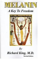 Melanin: A Key to Freedom 1602810958 Book Cover