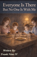 Everyone Is There But No One Is With Me B0GR5R9C33 Book Cover