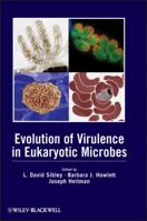 Evolution of Virulence in Eukaryotic Microbes 1118038185 Book Cover