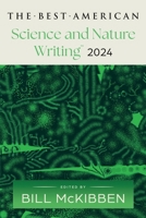 The Best American Science and Nature Writing 2024 0063333996 Book Cover