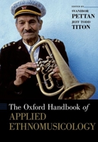 The Oxford Handbook of Applied Ethnomusicology 0199351708 Book Cover