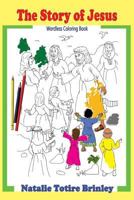 The Story of Jesus : Mini Wordless Coloring Book 1986876098 Book Cover