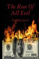 The Root Of All Evil 1365588785 Book Cover