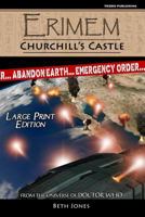 Erimem - Churchill's Castle: Large Print Edition 1545409382 Book Cover