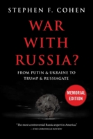 War with Russia?: From Putin  Ukraine to Trump  Russiagate 1510745815 Book Cover