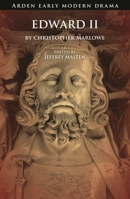 The troublesome raigne and lamentable death of Edward the Second, King of England; with the tragicall fall of proud Mortimer 0713629053 Book Cover