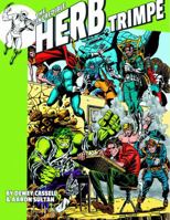 The Incredible Herb Trimpe 1605490628 Book Cover