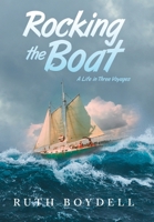 Rocking the Boat: A Life in Three Voyages B0GKZDB6KG Book Cover