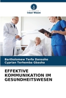 Effektive Kommunikation Im Gesundheitswesen (German Edition) 6207886062 Book Cover