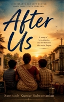 After Us: A Novel of Love, Loss, and Unfinished Futures B0H4VSMMTP Book Cover