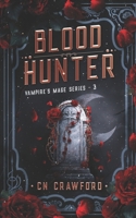 Blood Hunter 1520307004 Book Cover