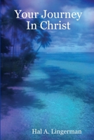 Your Journey In Christ 1304579018 Book Cover