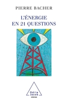 Twenty-One Questions on Energy / L'Énergie en 21 questions (French Edition) 2738119808 Book Cover