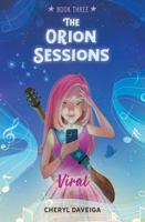 Viral: A Contemporary Middle-Grade Story With Music (The Orion Sessions) 1958050318 Book Cover