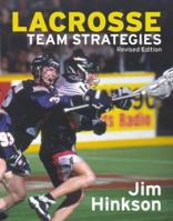 Lacrosse Team Strategies: The New Offense - Defense System 1894622480 Book Cover