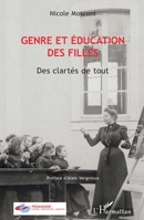 Genre et éducation des filles: Des clartés de tout (Pédagogie: Crises, Mémoires, Repères) (French Edition) 234311109X Book Cover