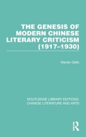 The Genesis of Modern Chinese Literary Criticism 1032250704 Book Cover