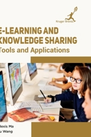 E-Learning and Knowledge Sharing: Tools and Applications 1787150747 Book Cover