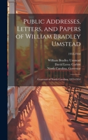 Public Addresses, Letters, and Papers of William Bradley Umstead: Governor of North Carolina, 1953-1954; 1953-1954 1022884468 Book Cover