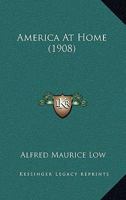 America at home (Foreign travelers in America) 0548592969 Book Cover
