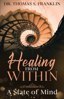Healing From Within: A State of Mind 108815011X Book Cover