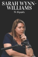 Sarah Wynn-Williams: The Biography B0F2ZD837J Book Cover