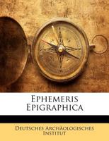 Ephemeris Epigraphica 1143155734 Book Cover