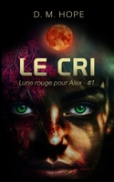 Le CRI: Lune Rouge pour Alex 2958658600 Book Cover