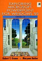 Exploring Microsoft PowerPoint 7.0 for Windows 95 0135033284 Book Cover