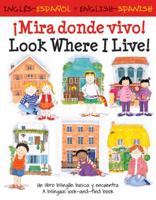 Imira Donde Vivo!: Un Libro Bilinge Busca y Encuentro. Lone Morton and Catherine Bruzzone Illustrated by Louise Comfort 1905710925 Book Cover