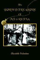 The BURIED TREASURE Of MT. GRETNA 1418478253 Book Cover