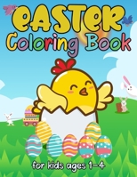 Easter Coloring Book for Kids Ages 1-4: Happy and Easy Spring Activity Book for Little Toddlers & Preschool | 50 Coloring Pages | Gift for Kindergarten B08ZBJQZC8 Book Cover