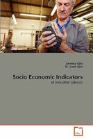 Socio Economic Indicators: of Industrial Labours 363930702X Book Cover
