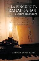 La Pinguinita Tragaldabas y Otras Historias 1463322429 Book Cover