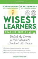 Wisest Learners (Teacher Edition): Unlock the Secrets to Your Students' Academic Resilience B0GX2HJVFJ Book Cover