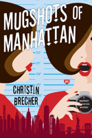 Mugshots of Manhattan 1496738837 Book Cover