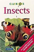 Insects and Other Small Animals without Bony Skeletons (Clue Books) 0199101833 Book Cover